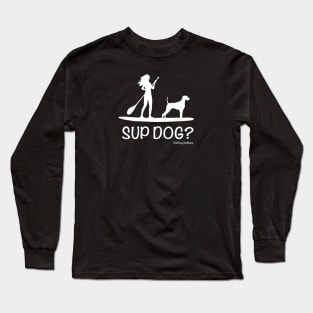 SUP Dos? Long Sleeve T-Shirt